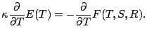 $\displaystyle \kappa \frac{\partial}{\partial T}E(T) = - \frac{\partial}{\partial T} F(T,S,R).$