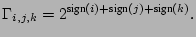 $\displaystyle \Gamma _{i,j,k}=2^{\text{sign}(i)+\text{sign}(j)+\text{sign}(k)}.$